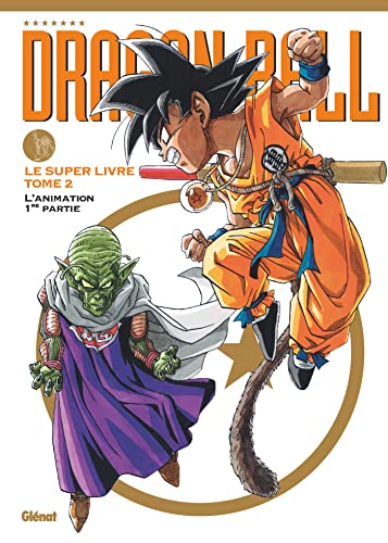jaquette livre Dragon Ball - Le super livre - Tome 2 : L'animation 1ère partie