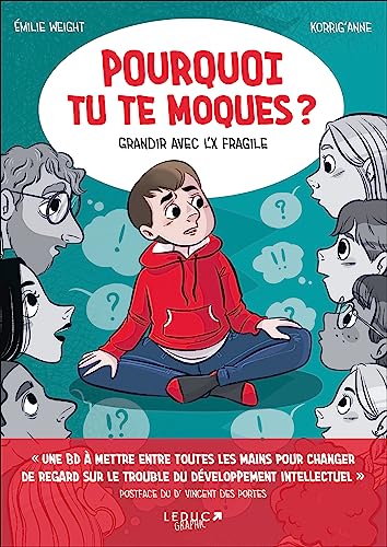 jaquette livre Pourquoi Tu Te Moques ? - Grandir Avec L'x Fragile