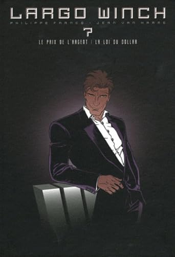 jaquette livre Largo Winch : Diptyque Tome 7 - Le Prix De L'argent - La Loi Du Dollar