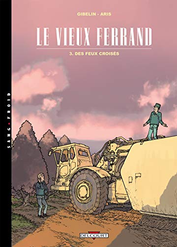 jaquette livre Le Vieux Ferrand Tome 3 - Des Feux Croisés