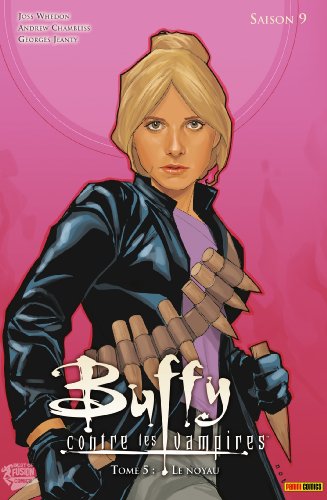 jaquette livre Buffy Contre Les Vampires Saison 9 Tome 5 - Le Noyau