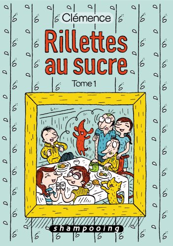 jaquette livre Rillettes Au Sucre Tome 1