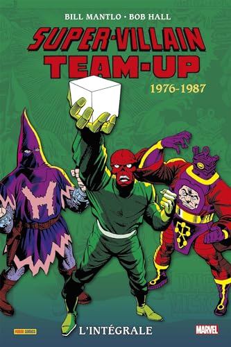 jaquette livre Super-Villain Team-Up L'intégrale 2 - 1976-1987