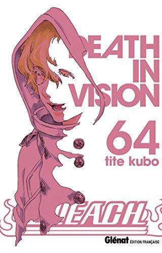 jaquette livre Bleach - Tome 64 : Death In Vision