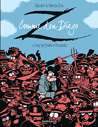 jaquette livre Z Comme Don Diego Tome 1 - Coup De Foudre À L'hacienda
