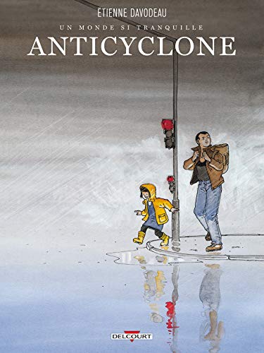 jaquette livre Un Monde Si Tranquille Tome 2 - Anticylone