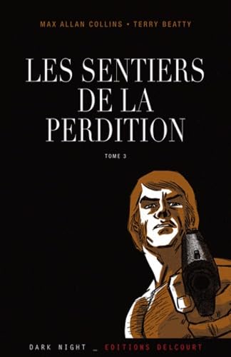 jaquette livre Les Sentiers De La Perdition Tome 3 - Retour À Perdition