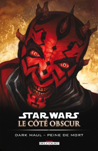 jaquette livre Star Wars Tome 13 - Le Côté Obscur - Dark Maul, Peine Mort