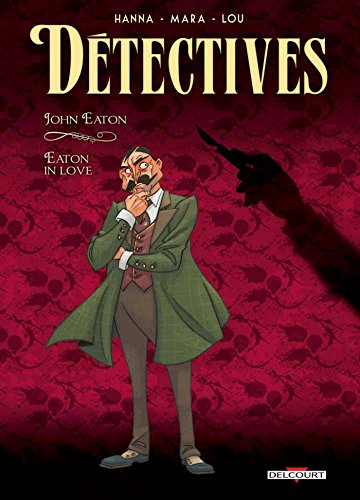 jaquette livre Détectives Tome 6 - John Eaton - Eaton In Love