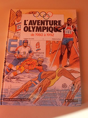jaquette livre L'aventure Olympique Tome 4 - De 1980 À 1992