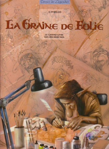 jaquette livre La graine de folie - Le grand livre des recherches - le peuple de Faërie, faune, flore et créations de Faërie, études et émotions, découpages