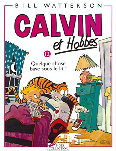 jaquette livre Calvin Et Hobbes Tome 12 - Quelque Chose Bave Sous Le Lit !