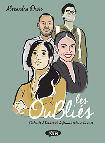 jaquette livre Les Oubliés - Portraits D'hommes Et De Femmes Extraordinaires