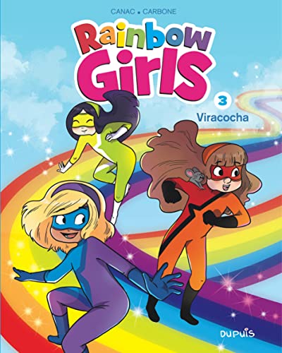 jaquette livre Rainbow Girls Tome 3 - Viracocha