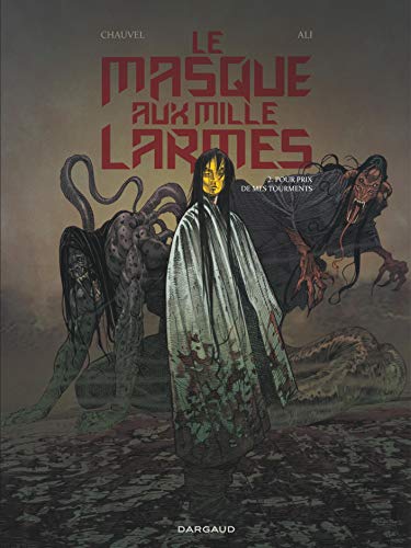 jaquette livre Le Masque Aux Mille Larmes Tome 2 - Pour Prix De Mes Tourments