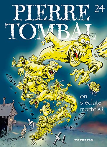 jaquette livre Pierre Tombal Tome 24 - On S'éclate Mortels !