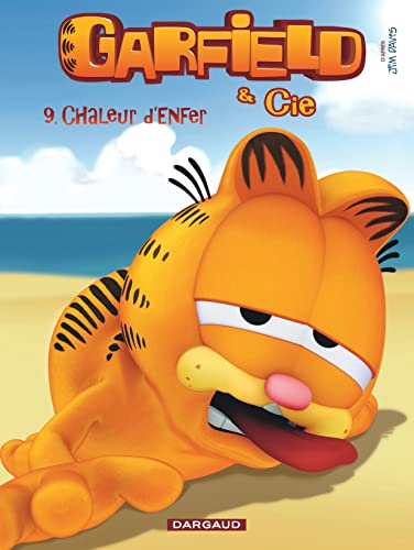 jaquette livre Garfield & Cie Tome 9 - Chaleur D'enfer
