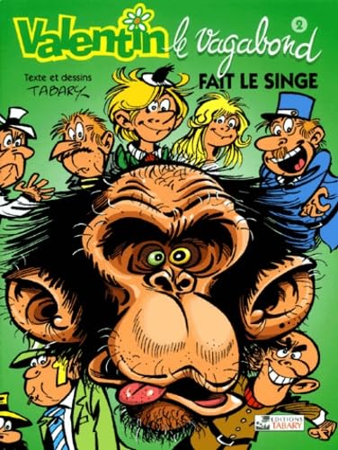 jaquette livre Valentin Le Vagabond Tome 2 : Valentin Fait Le Singe