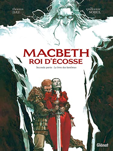 jaquette livre Macbeth, Roi D'ecosse Tome 2 - Le Livre Des Fantômes