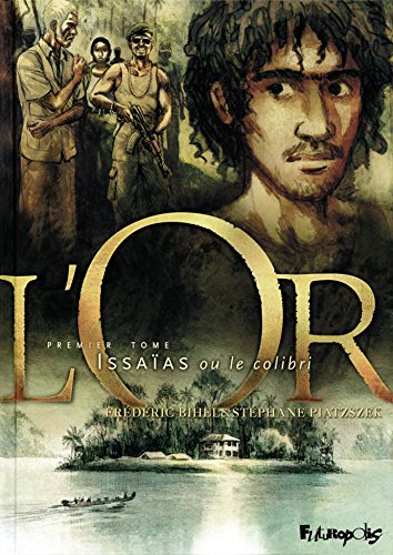 jaquette livre L'or Tome 1 - Issaïas Ou Le Colibri