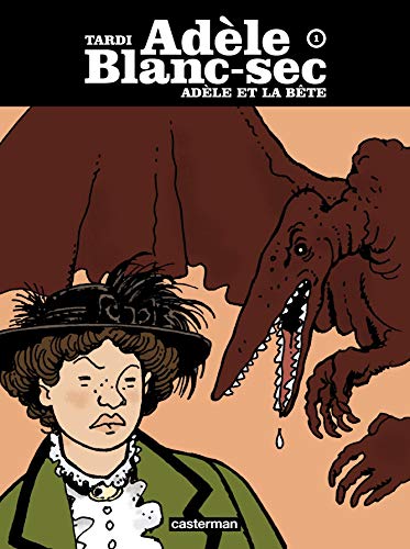 jaquette livre Adèle Blanc-Sec Tome 1 - Adèle Et La Bête