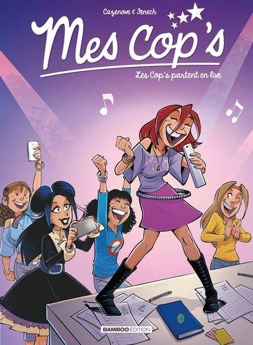 jaquette livre Mes Cop's Tome 5 - Les Cop's Partent En Live