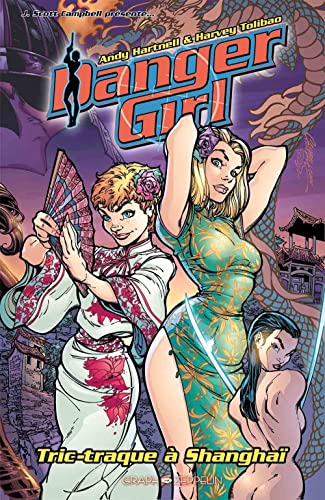 jaquette livre Danger Girl - Tric-Traque À Shanghaï