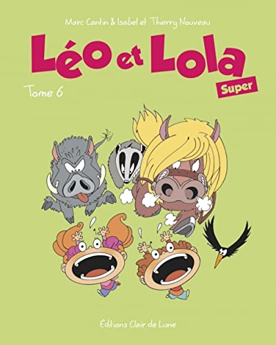 jaquette livre Léo Et Lola Super Tome 6