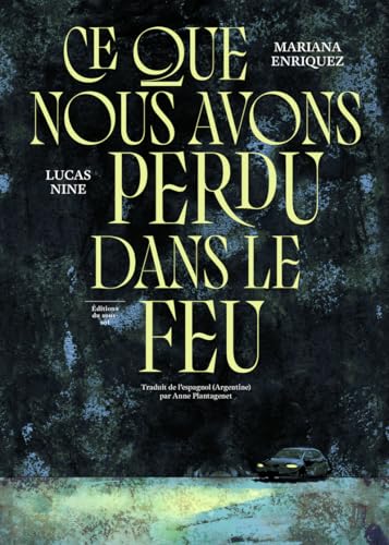 jaquette livre Ce Que Nous Avons Perdu Dans Le Feu
