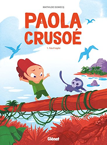 jaquette livre Paola Crusoé Tome 1 - Naufragée