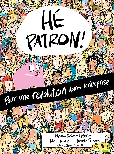 jaquette livre Hé Patron ! - Pour Une Révolution Dans L'entreprise