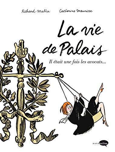 jaquette livre La Vie De Palais - Il Était Une Fois Les Avocats