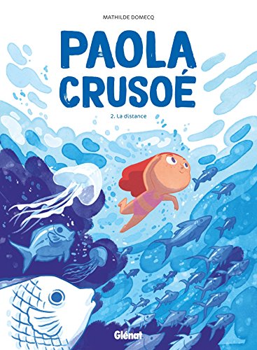 jaquette livre Paola Crusoé Tome 2 - La Distance