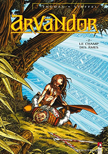 jaquette livre Arvandor Tome 2 : Le Champ Des Ames