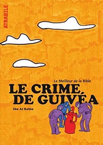 jaquette livre Le Meilleur De La Bible - Le Crime De Guivéa - Juges 19, 20