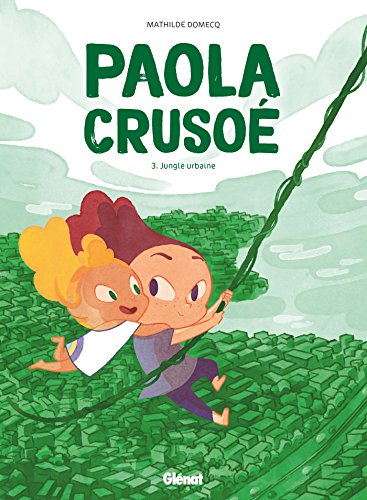 jaquette livre Paola Crusoé Tome 3 - Jungle Urbaine