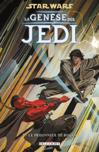 jaquette livre Star Wars - La Genèse Des Jedi Tome 2 - Le Prisonnier De Bogan