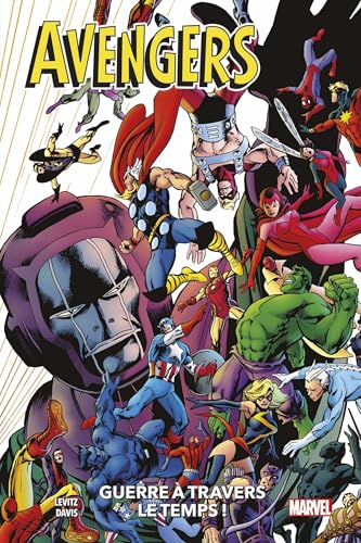jaquette livre Avengers - Guerre À Travers Le Temps !
