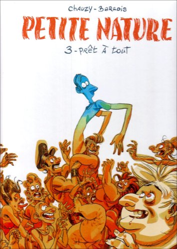 jaquette livre Petite Nature Tome 3 - Prêt À Tout