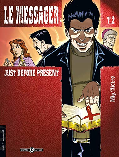 jaquette livre Le Messager Tome 2 - Just Before Present