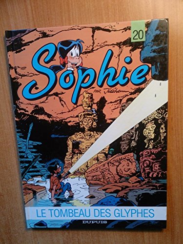 jaquette livre Sophie Tome 20 - Le Tombeau Des Glyphes