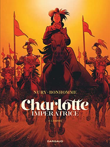 jaquette livre Charlotte Impératrice Tome 2 - L'empire