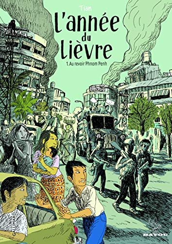 jaquette livre L'année Du Lièvre Tome 1 - Au Revoir Phnom Penh
