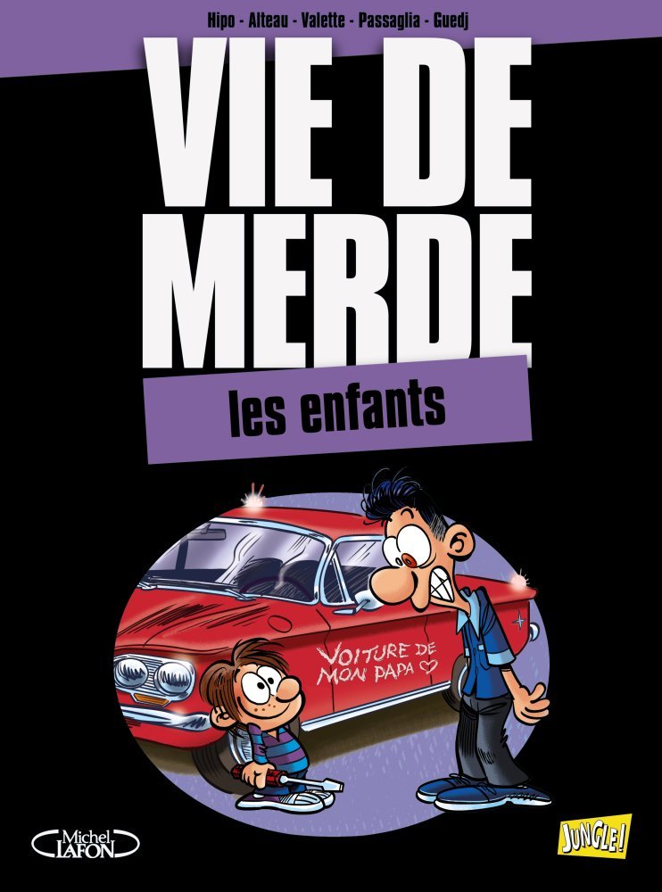 jaquette livre Vie de merde, Tome 6 : Les enfants