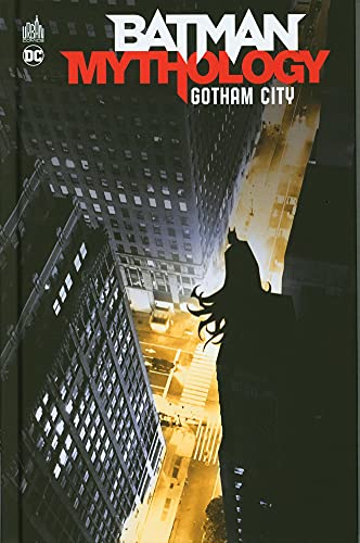 jaquette livre Batman Mythology Tome 2 - Gotham City