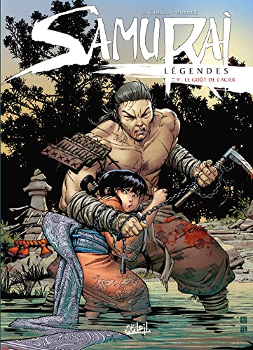 jaquette livre Samurai Légendes Tome 9 - Le Goût De L'acier