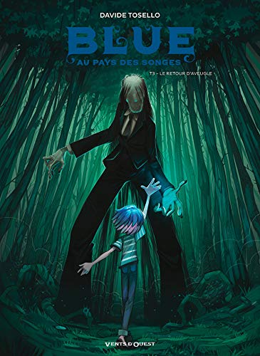 jaquette livre Blue Au Pays Des Songes Tome 3 - Le Retour D'aveugle