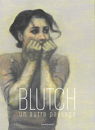 jaquette livre Blutch, Un Autre Paysage - Dessins 1994-2018