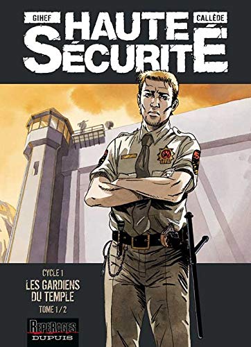 jaquette livre Haute Sécurité - Les Gardiens Du Temple - Tome 1