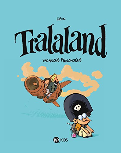 jaquette livre Tralaland Tome 3 - Vacances Prolongées